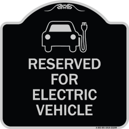 Reserved For Electric Vehicle With Graphic Heavy-Gauge Aluminum Architectural Sign